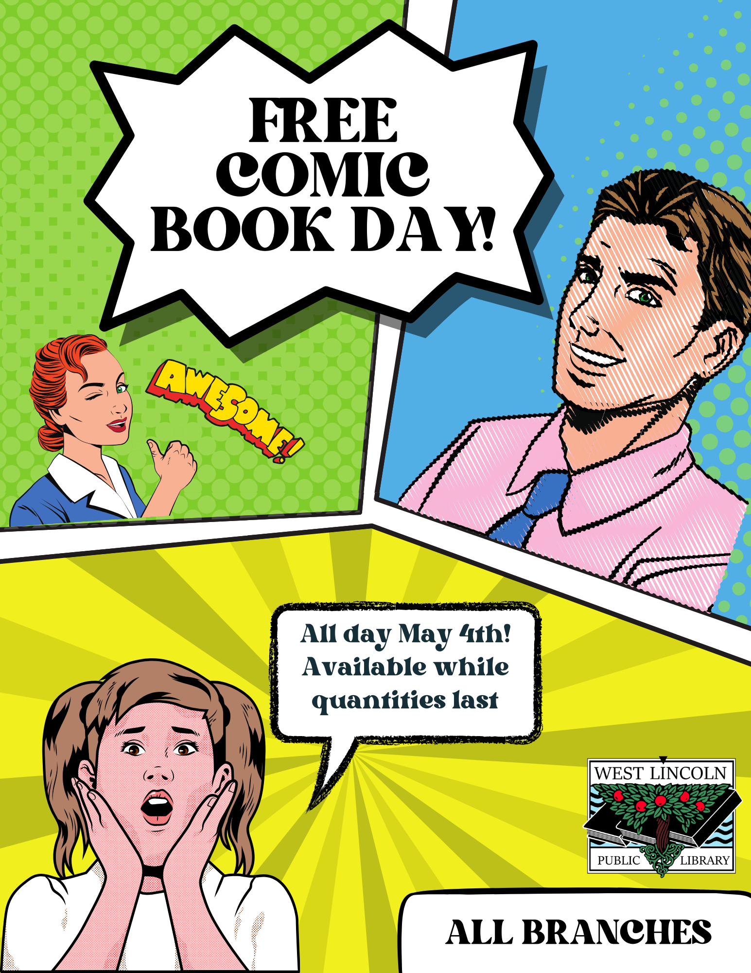 Poster for Free Comic Book Day, All Day May 4th! Available while quantities last. All Branches