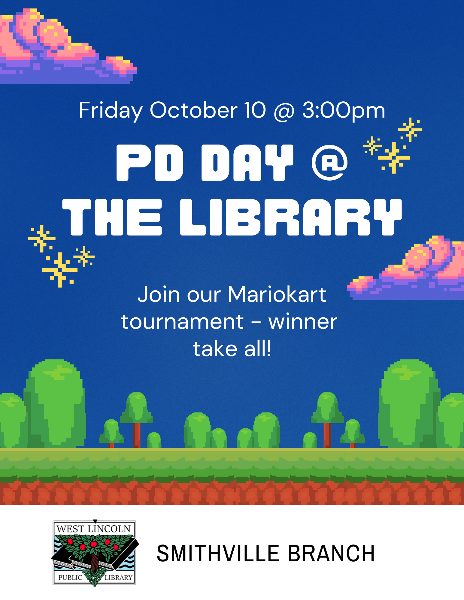Poster for PD Day at the Library. Join our Mariokart tournament - winner take all! Friday October 10 at 3:00pm. Smithville Branch.