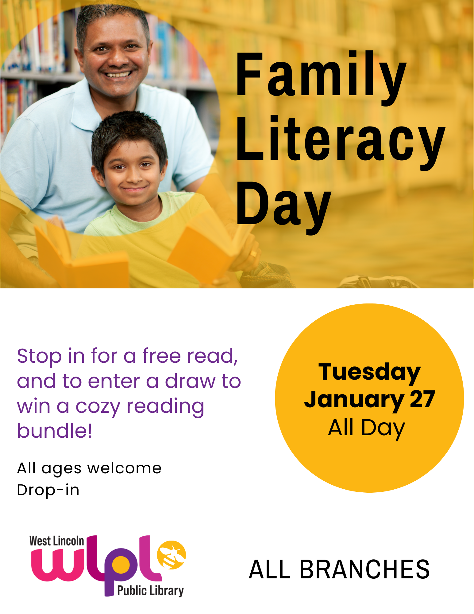 Poster for Family Literacy Day. Stop in for a free read, and to enter a draw to win a cozy reading bundle! Tuesday January 27, all day. All ages welcome. Drop in. All branches.