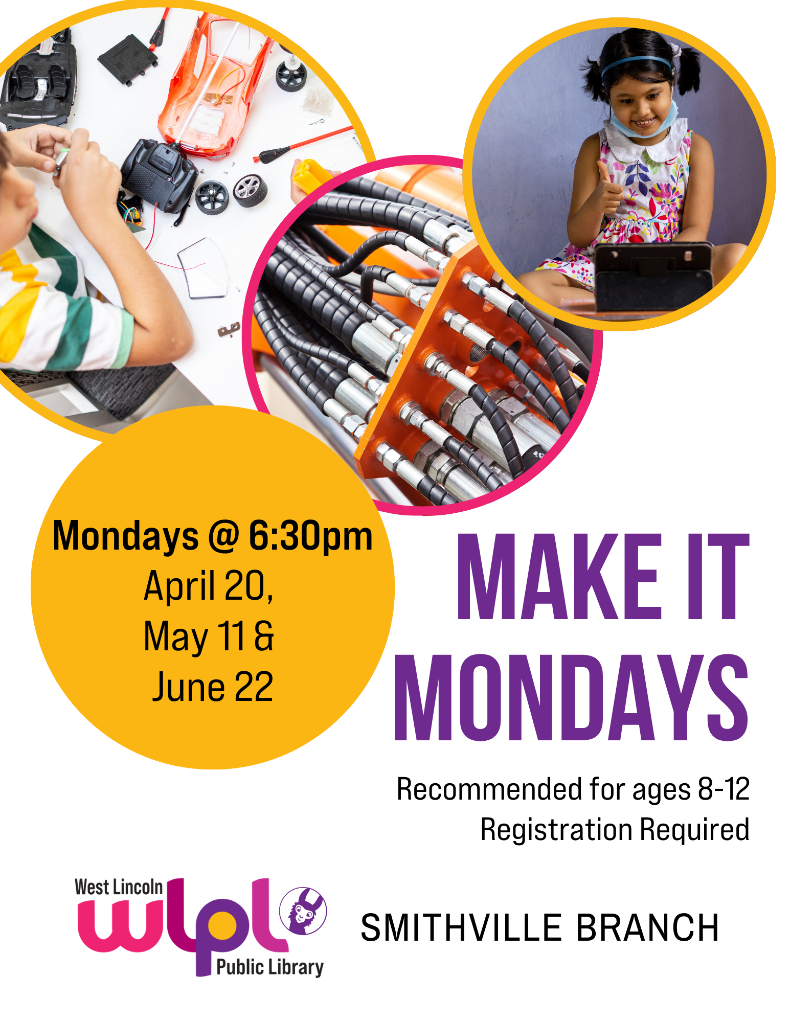 Poster for Make It Mondays. Mondays at 6:30pm. May 11 and June 22. Recommended for ages 8 to 12. Registration required. Smithville branch