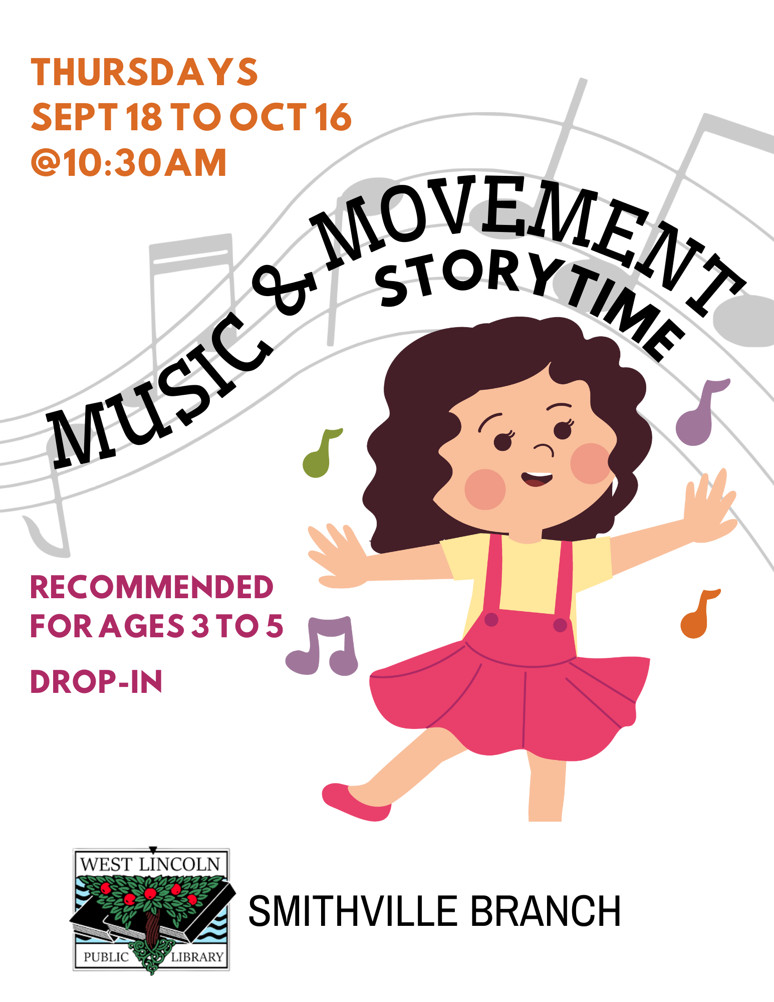 Poster for Music and Movement Storytime. Thursdays September 18 to October 16 at 10:30am. Recommended for ages 3 to 5. Drop-in. Smithville branch.